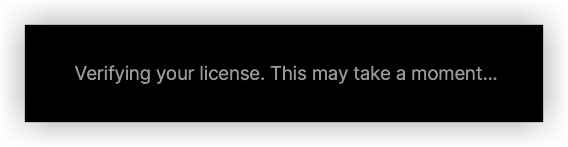 [SVAI] Verifying your license. This may take a moment.png